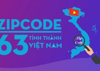 Mã bưu chính (Zipcode) 63 tỉnh thành Việt Nam